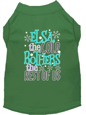 Elsa, The Cold Screen Print Dog Shirt Green Lg